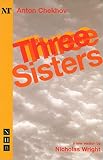 Wright, Nicholas: The Three Sisters Wright, Nicholas: The Three Sisters