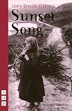 Gibbon, Lewis Grassic: Sunset Song: A Novel