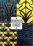 Verneuil, M. P.: Decorative Flowers: After the Plates by M. P. Verneuil Verneuil, M. P.: Decorative Flowers: After the Plates by M. P. Verneuil