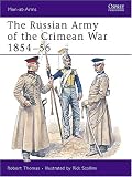 Thomas, Robert H.G.: The Russian Army of the Crimean War, 1854-56 Thomas, Robert H.G.: The Russian Army of the Crimean War, 1854-56