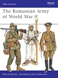 Axworthy, Mark: The Romanian Army of World War II Axworthy, Mark: The Romanian Army of World War II