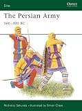 Sekunda, Nick: The Persian Army 560-330 B.C.