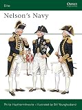 Haythornthwaite, Philip: Nelson's Navy Haythornthwaite, Philip: Nelson's Navy