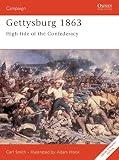 Smith, Carl: Gettysburg 1863 : High Tide of the Confederacy