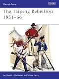 Perry, Michael: The Taiping Rebellion 1851-66 Perry, Michael: The Taiping Rebellion 1851-66