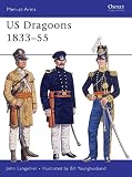 Embleton, Gerry A.: US Dragoons 1833-55