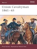 Katcher, Philip: Union Cavalryman 1861-65