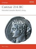 Healy, Mark: Cannae 216 bc: Hannibal Smashes Rome's Army Healy, Mark: Cannae 216 bc: Hannibal Smashes Rome's Army