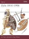 Knight, Ian: Zulu, 1816-1906
