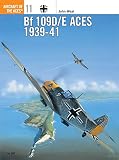 Weal, John: Bf 109D/E Aces 1939-1941 Weal, John: Bf 109D/E Aces 1939-1941