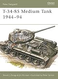 Zaloga, Steven J.: T-34-85 Medium Tank 1944-94