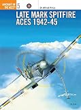 Price, Alfred: Late Marque Spitfire Aces 1942-45