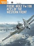 Weal, John: Focke-Wulf Fw190 Aces of the Western Front