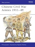 Andrew, Stephen: Chinese Civil War Armies 1911-49 Andrew, Stephen: Chinese Civil War Armies 1911-49