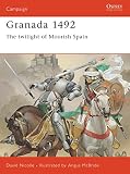 Nicolle, David: Granada 1492: Twilight of Moorish Spain
