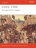 Nicolle, David: Crecy 1346 : Triumph of the Longbow