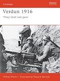 Martin, Lee: Verdun 1916: 'They Shall Not Pass' Martin, Lee: Verdun 1916: 'They Shall Not Pass'