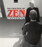 Enomiya-Lassalle, Hugo M.: The Practice of Zen Meditation
