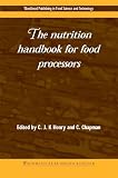 Henry, J.: The Nutrition Handbook for Food Processors Henry, J.: The Nutrition Handbook for Food Processors