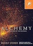 Steiner, Rudolf: Alchemy: The Evolution of the Mysteries