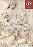 Steiner, Rudolf: The Goddess: From Natura to the Divine Sophia