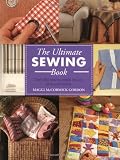 Gordon, Maggi McCormick: The Ultimate Sewing Book