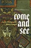 O'Flynn, Silvester: Come and See: Lectio Divina With John's Gospel O'Flynn, Silvester: Come and See: Lectio Divina With John's Gospel