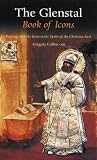 Collins, Gregory: The Glenstal Book of Icons: Praying with the Glenstal Icons