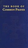 Church of Ireland: Book Of Common Prayer: Desk Edition Church of Ireland: Book Of Common Prayer: Desk Edition
