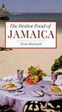 Hayward, Tessa: The Festive Food of Jamaica Hayward, Tessa: The Festive Food of Jamaica