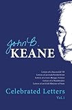 The Celebrated Letters of John B. Keane (1856351564) by Keane, John B. Keane, John B.: The Celebrated Letters of John B. Keane