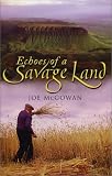 McGowan, Joe: Echoes of a Savage Land McGowan, Joe: Echoes of a Savage Land
