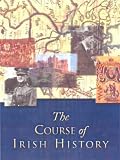 Moody: The Course of Irish History Moody: The Course of Irish History