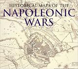 Swift, Michael: Historical Maps of the Napoleonic Wars Swift, Michael: Historical Maps of the Napoleonic Wars