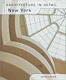 Ehrlich, Doreen: Architecture in Detail: New York Ehrlich, Doreen: Architecture in Detail: New York