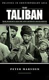 Marsden, Peter: The Taliban: War, Religion and the New Order in Afghanistan Marsden, Peter: The Taliban: War, Religion and the New Order in Afghanistan