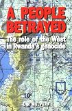 Melvern, Linda: A People Betrayed: The Role of the West in Rwanda's Genocide Melvern, Linda: A People Betrayed: The Role of the West in Rwanda's Genocide