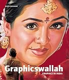 Lovegrove, Keith: Graphicswallah: Graphics in India Lovegrove, Keith: Graphicswallah: Graphics in India