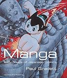 Gravett, Paul: Manga: Sixty Years of Japanese Comics Gravett, Paul: Manga: Sixty Years of Japanese Comics