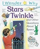 Maynard, Christopher: Stars Twinkle: And Other Questions about Space Maynard, Christopher: Stars Twinkle: And Other Questions about Space