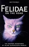 Pirincci, Akif: Felidae on the Road Pirincci, Akif: Felidae on the Road