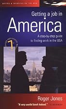 Getting a job in America : a step-by-step…
