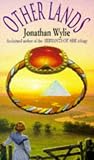 Wylie, Jonathan: Other Lands Wylie, Jonathan: Other Lands