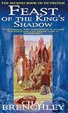 Brenchley, Chaz: Feast of the King's Shadow