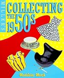 Marsh, Madeleine: Miller's Collecting the 1950s Marsh, Madeleine: Miller's Collecting the 1950s
