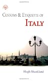 Shankland, Hugh: Customs & Etiquette Of Italy Shankland, Hugh: Customs & Etiquette Of Italy