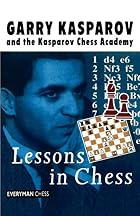 Lessons In Chess by Garry Kasparov