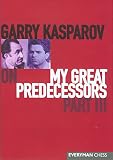Kasparov, Garry: Garry Kasparov on My Great Predecessors: Part III  a modern history of the mid-20th century development of chess