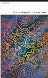 Morgan, Edwin: Collected Poems