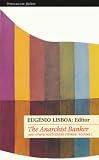 Lisboa, Eugenio: The Anarchist Banker : And Other Portuguese Stories Lisboa, Eugenio: The Anarchist Banker : And Other Portuguese Stories